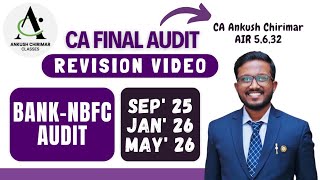 Full Bank & NBFC Audit | CA Final Sep'25, Jan'26, May'26  Revision Video | Ankush Chirimar News