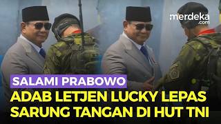Adab Letjen Lucky Lepas Sarung Tangan Salami Prabowo, Sukses Jadi Komandan Upacara HUT TNI
