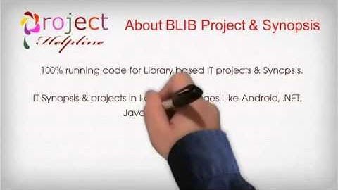 BLIB Synopsis and Projects Presentation