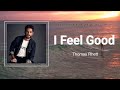 Miniature de la vidéo de la chanson I Feel Good (Commentary)