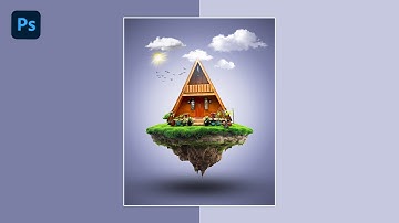 Floating House - Photo Manipulation - Adobe Photoshop - Tutorial