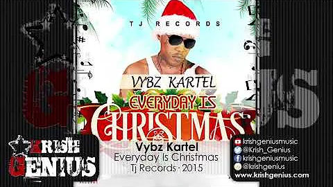 Vybz Kartel - Everyday Is Christmas - November 2015