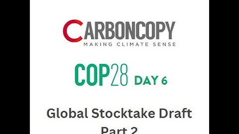 Part 2: Draft text on Global Stocktake explained