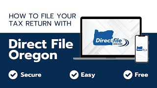 How to File Your Tax Return with Direct File Oregon