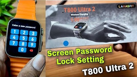 How to Set Password Lock in t800 Ultra 2 Smartwatch | T800 ultra 2 Smartwatch me password Lock ?