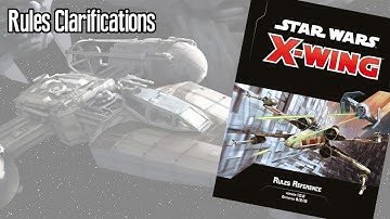 Rules Clarifications - Reading X-wing Second Edition