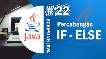 Java 22 - Percabangan If Else pada Java - Tutorial Java Netbeans Indonesia