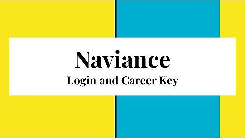 Naviance Login and Career Key