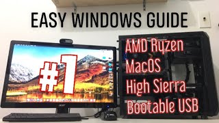 AMD Ryzen Easy Hackintosh Bootable USB MacOS High Sierra Guide Part 1