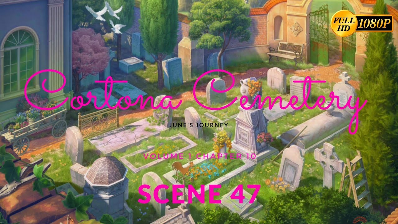 June's Journey Scene 47 Vol 1 Ch 10 Cortona Cemetery *Full Mastered Scene* HD 1080p