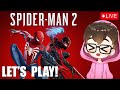 Let&#39;s Play Marvel&#39;s Spider-Man 2 (Blind Playthrough - Day 1)