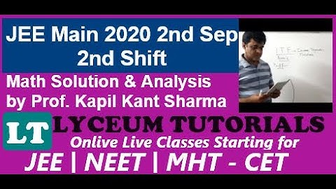 JEE MAIN 2020 2nd Sep 2nd Shift Mathematics Solution By Prof Kapil Kant Sharma