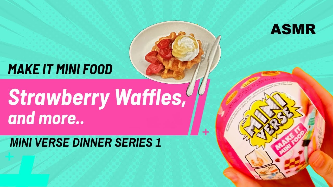 Opening and Make it Mini Food MINI VERSE DINNER Series 1 STRAWBERRY