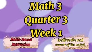 Radio Based Instruction / Mathematics 3 Quarter 3 Week 1