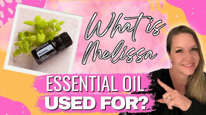 What is Melissa Essential Oil is Used For - Meliss...