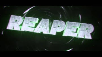 Reaper Intro // PotionFX // 125 likes?????????