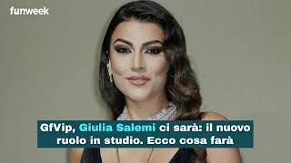 Gfvip, Giulia Salemi Ci Sarà Il Nuovo Ruolo In Studio. Ecco Cosa Farà