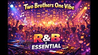 Download Lagu Two Brothers One Vibe / R\u0026B x Essential 2026 Mix / DJ SET MP3