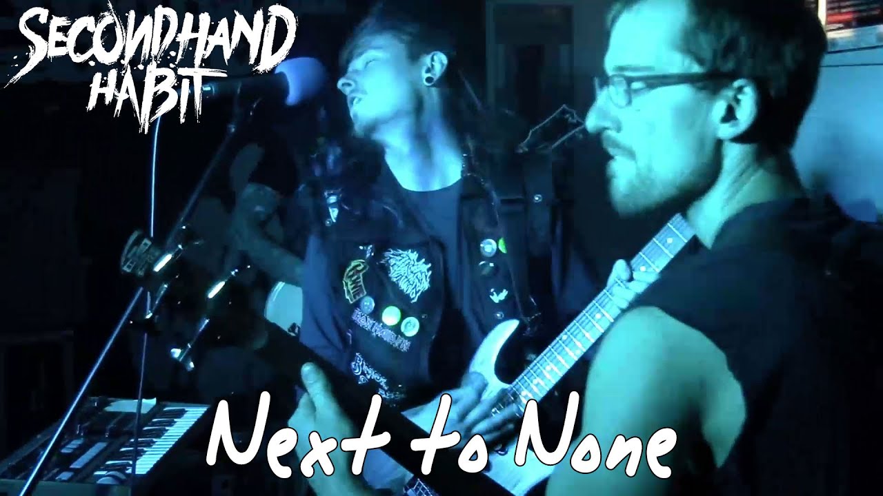 Secondhand Habit - Next to None [Official Video]