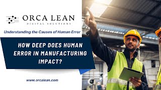 5 Reasons Why Human Error Occur On Shop Floor