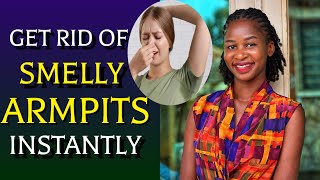 How To Get Rid Of Sweaty, Smelly & Dark Armpits Fast Best Natural Remedies That Work