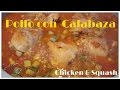Tricia's Creationsa: Pollo con Calabaza/ chicken & squatch