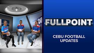 Full Point: Cebu Football Updates - show video thumbnail