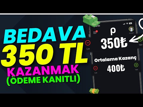 BEDAVA 350 TL KAZANMAK 💰 Ödeme Kanıtlı 💰 İnternetten Para Kazanmak 2023