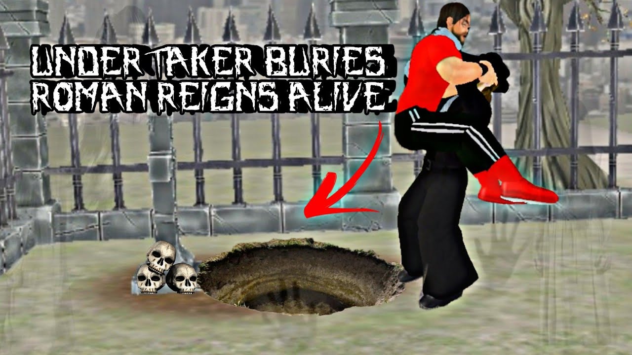 Undertaker Rising Alive UNDERTAKER BURIES ROMAN REIGNS ALIVE | WRESTLING EMPIRE - YouTube