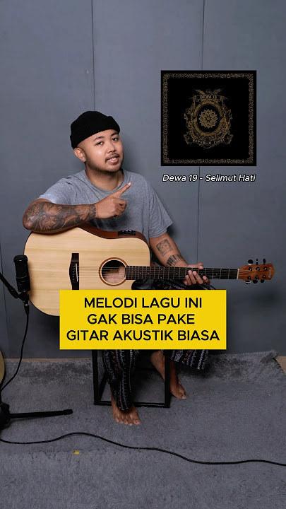Melodi Lagu Ini Harus Pake Gitar Akustik 12 Senar