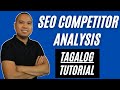 SEO Competitor Analysis Tutorial (Tagalog) - [100% Guaranteed Effective]