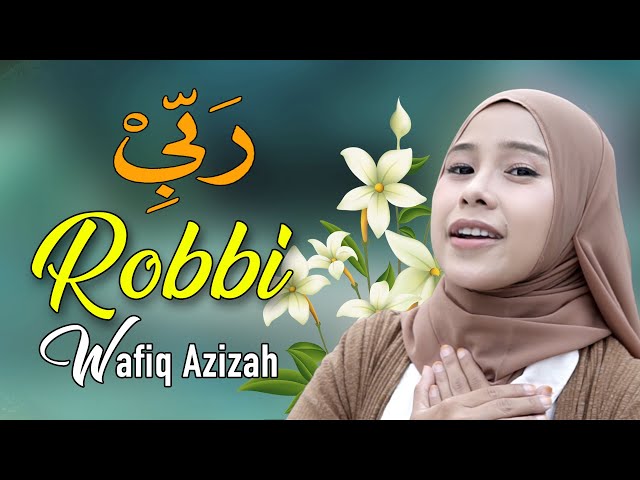 ROBBI - WAFIQ AZIZAH (NEW VERSION) class=