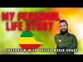 Ethio  with jayp  my personal life story united media house