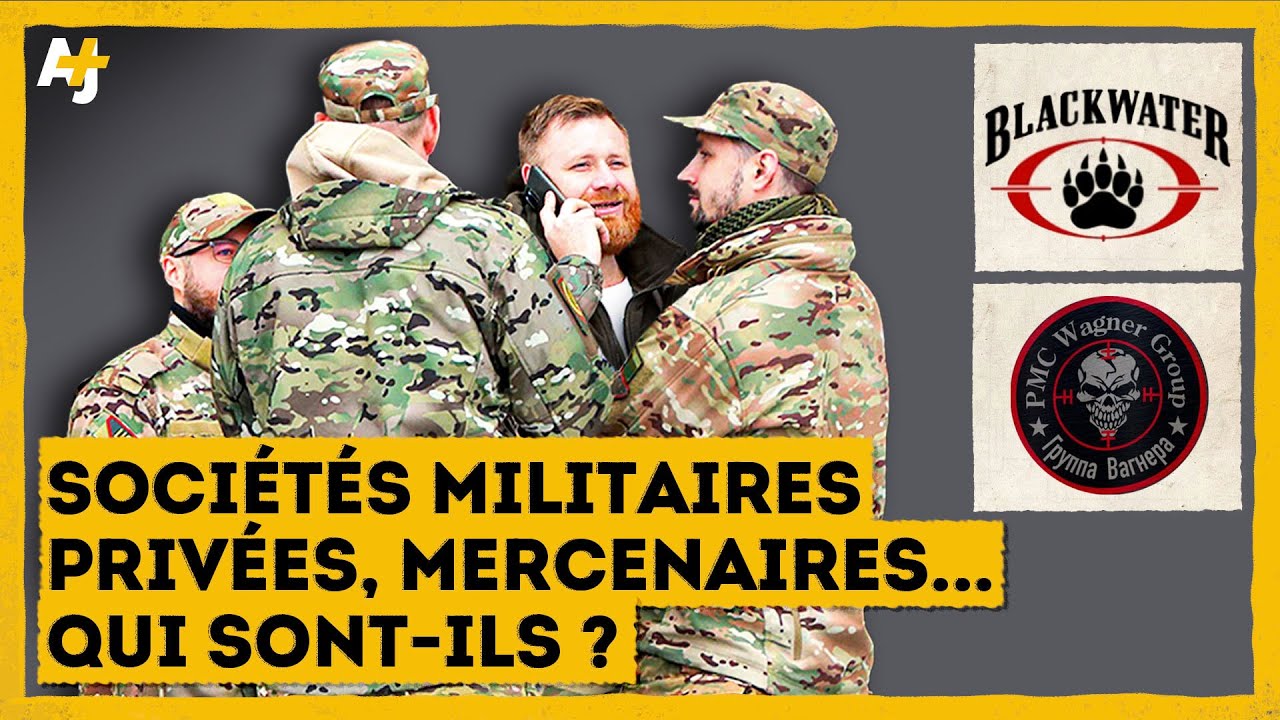 SOCIÉTÉS MILITAIRES PRIVÉES, MERCENAIRES... AU SERVICE DE QUI ?