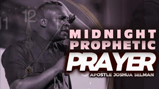 Pray This Midnight Prophetic Prayer Every Night #apostlejoshuaselman #joshuaselmansermons #midnight
