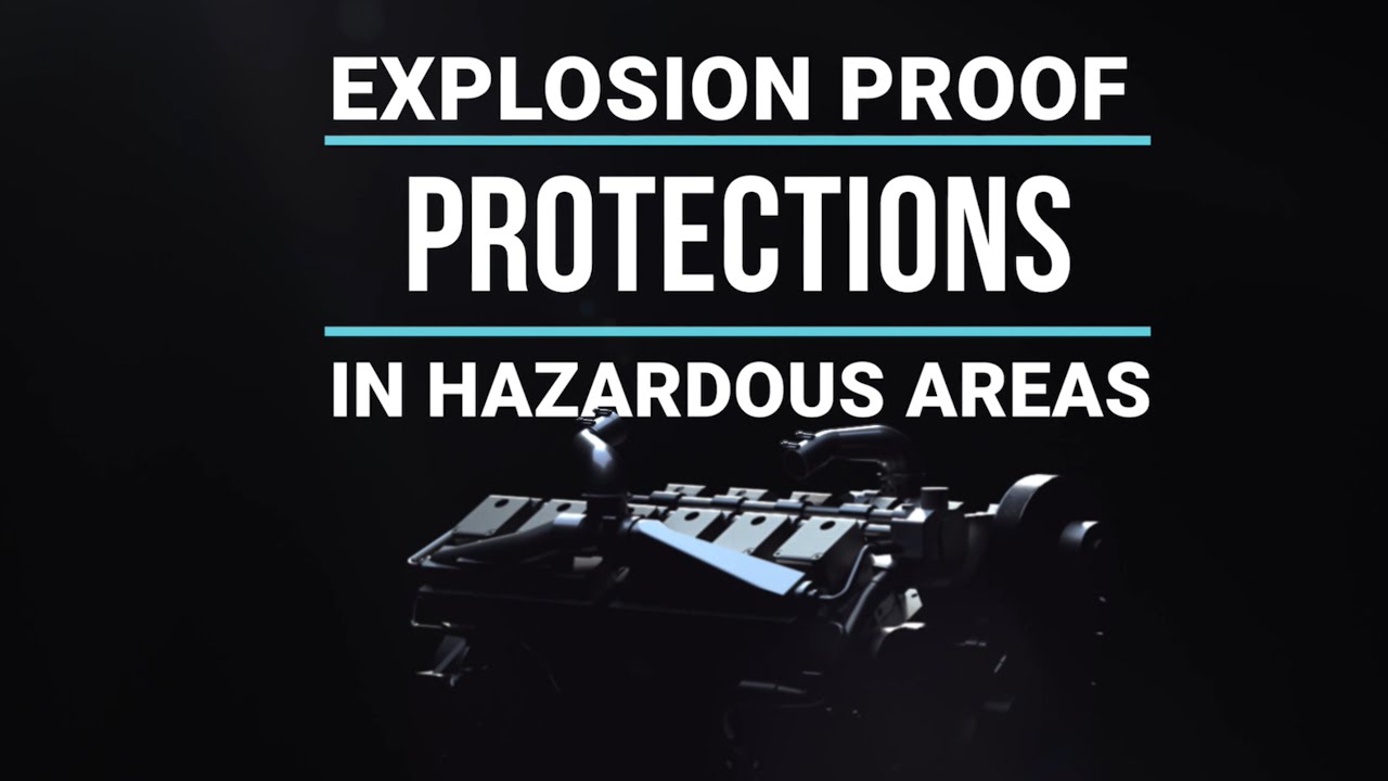 Explosion Proof Protections of Engines for Hazardous Areas
