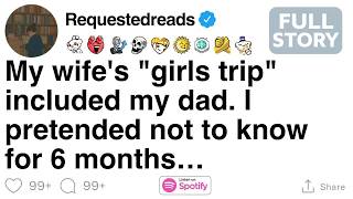 My wife's ＂girls trip＂ included my dad  I pretended not to know for 6 months… FULL STORY