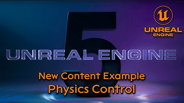 New Physics Control content example in Unreal engine 5.1