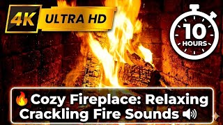 🔥 10 HOURS Burning Fireplace 4K (No Ads) | Relaxing Crackling Fire Sounds for Sleep & Study
