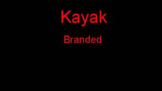 Kayak Branded + Lyrics