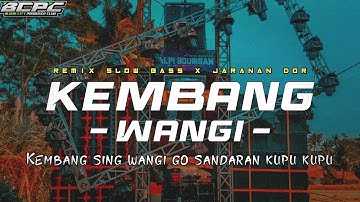 DJ KEMBANG WANGI | HAPPY ASMARA | SLOW BASS X JARANAN DOR VIRAL TIK TOK BY KIPLI ID REMIX