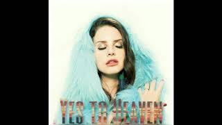 Video thumbnail of "Lana Del Rey - Say Yes to Heaven [Ultraviolence Demo 2]"