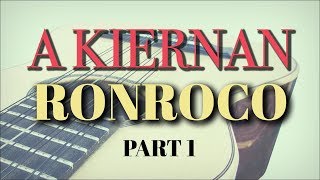 A Kiernan Ronroco - Part 1 - Don Bergland