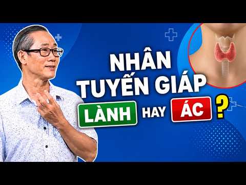 Nhân Tuyến Giáp Là Gì? Dấu Hiệu Nhận Biết Và Cách Phân Biệt Lành Tính Hay Ác Tính