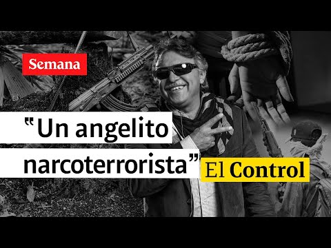 El Control al caso Santrich: “un angelito narcoterrorista