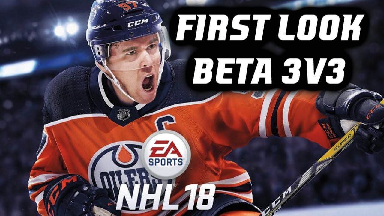NHL 18 Beta 3V3 First Look