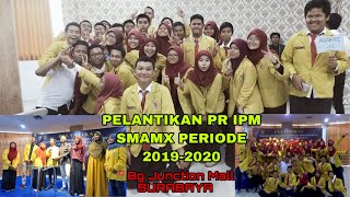 Pelantikan Pr Ipm Smamx Periode 20192020