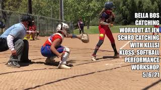Bella Bos Catching Workout, Jen Schro Catching with Kellsi Kloss 5/6/21
