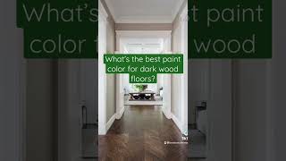 What’s the best paint color to use with dark wood floors? #interiordesign #wallpainting #homedesign