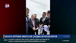 SALKAYA KÖYÜNDE ARKEOLOJİK ÇALIŞMALAR DEVAM EDİYOR